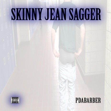 Skinny Jean Sagger