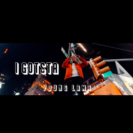 I Gotsta ft. Mo Dubb | Boomplay Music