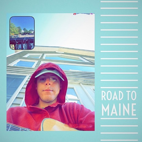 Road to Maine | Boomplay Music