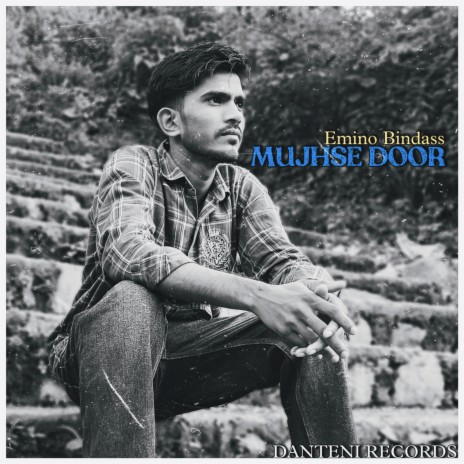 Mujhse Door ft. Emino Bindass | Boomplay Music