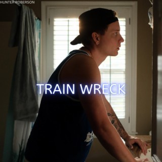 Train Wreck lyrics | Boomplay Music
