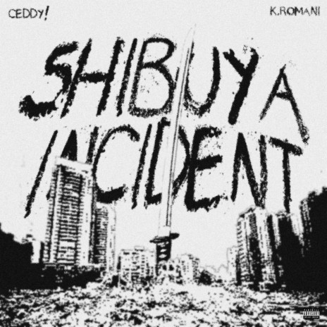 SHIBUYA INCIDENT ft. KamiRomani | Boomplay Music