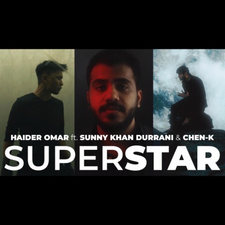 Superstar ft. CHEN-K & Sunny Khan Durrani | Boomplay Music