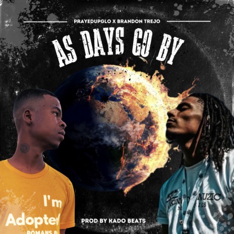 As Days Go By ft. Brandon Trejo | Boomplay Music