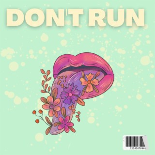 DON'T RUN
