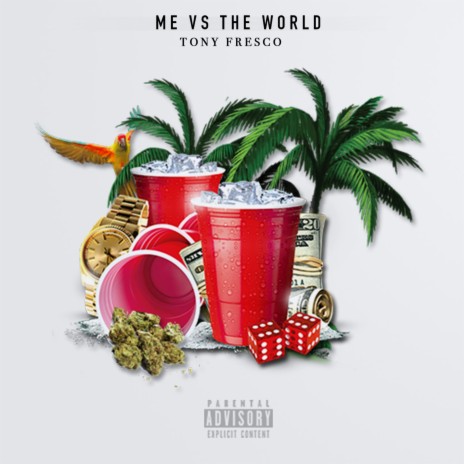 Me Vs The World | Boomplay Music