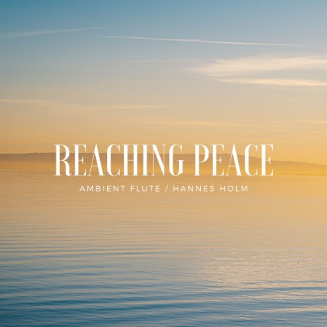 Reaching Peace | Boomplay Music