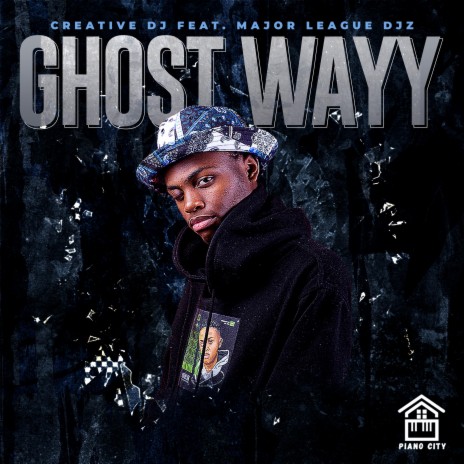 Ghost Wayy ft. Major League DJz | Boomplay Music