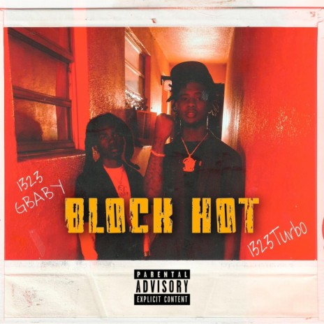 BLOCK HOT ft. 1323GBABY | Boomplay Music