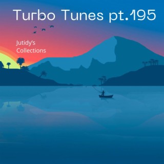 Turbo Tunes pt.195