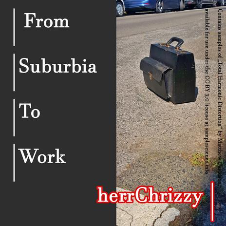 From Suburbia To Work | Boomplay Music