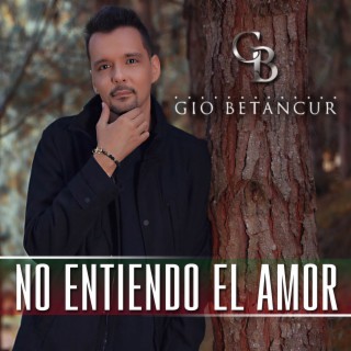 No Entiendo el Amor (Balada Pop)