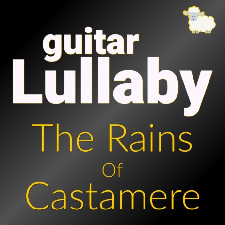 The Rains of Castamere (Guitar Lullaby)