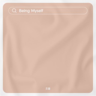 Being Myself