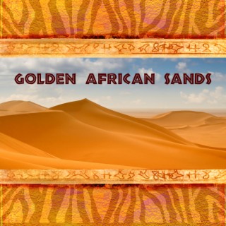 Golden African Sands: Energetic Drumming For Better Mood and Well-Being Improvement