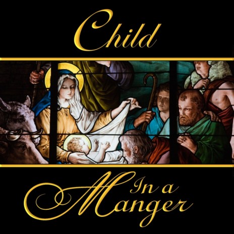 Child in a Manger (feat. Allyse Smith Taylor & James Loynes) | Boomplay Music