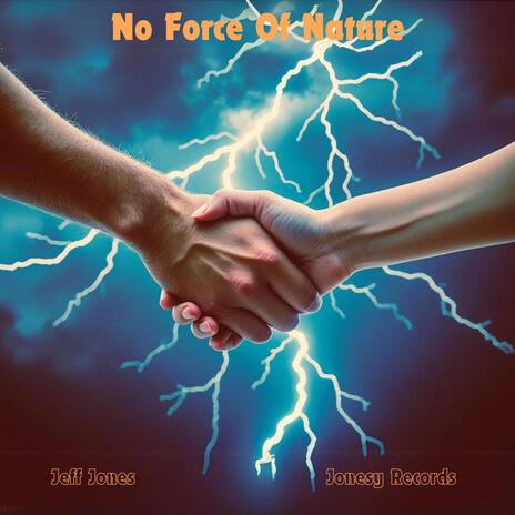 No Force Of Nature | Boomplay Music