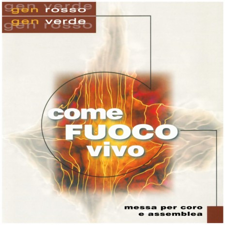 Come fuoco vivo ft. Gen Rosso | Boomplay Music