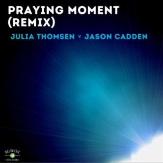 Praying Moment (Remix Jason Cadden)