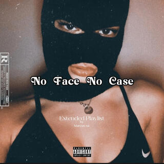 No Face No Case