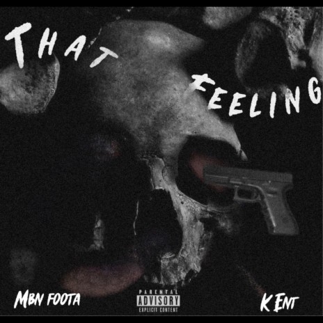 That Feeling ft. K Ent | Boomplay Music