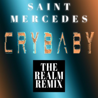 Crybaby (The Realm Remix)