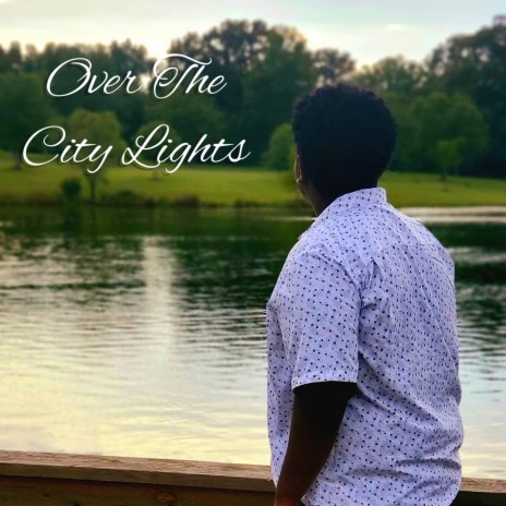 Over The City Lights | Boomplay Music