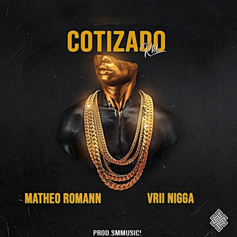 COTIZADO RKT ft. MATHEO ROMANN & VRIINIGGA