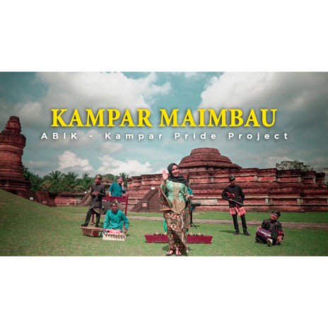 Kampar Maimbau ft. Anjang Fitrah & Taufiq Yendra | Boomplay Music