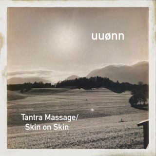 Tantra Massage / Skin on Skin