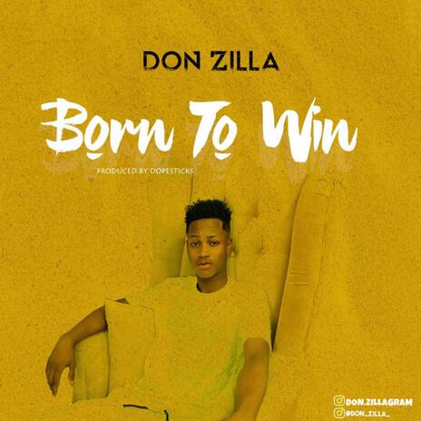 Born To Win | Boomplay Music