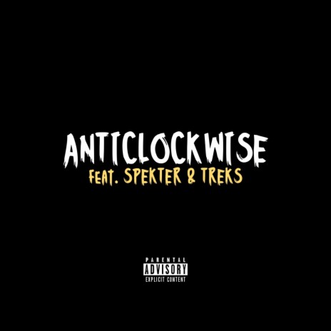 Anticlockwise ft. Spekter & Treksa