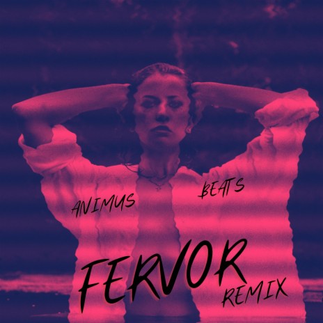 Fervor (Remix) | Boomplay Music