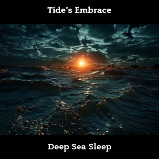 Tide’s Embrace: Deep Sea Sleep