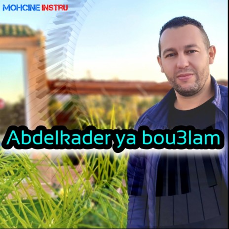 Abdelkader ya bou3lam