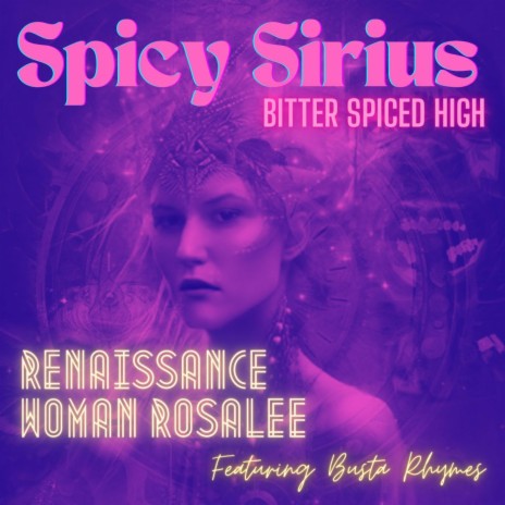 Spicy Sirius Bitter Spiced High (feat. Busta Rhymes) | Boomplay Music