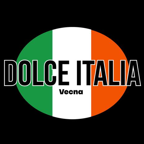 Dolce Italia | Boomplay Music