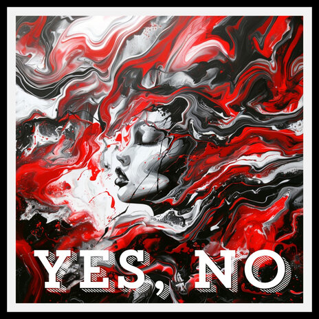 Yes, No | Boomplay Music