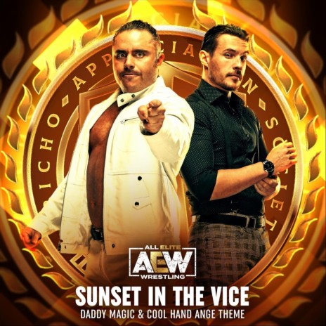 Sunset in the Vice (Daddy Magic & Cool Hand Ange Theme) [feat. Mikey Rukus] | Boomplay Music