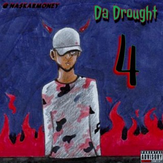 Da Drought 4