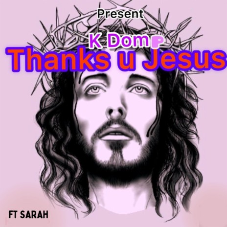 Thank You Jesus ft. Sarah | Boomplay Music