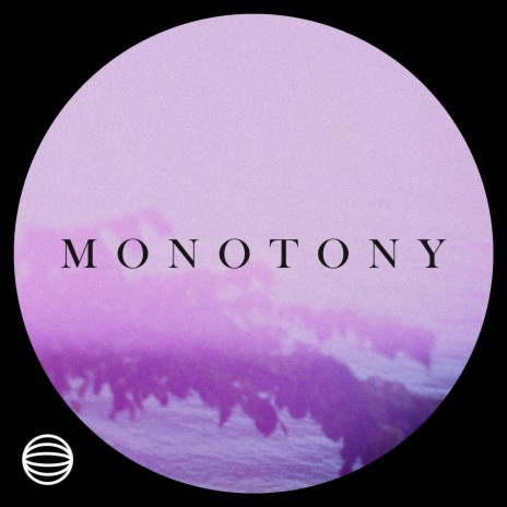 Monotony