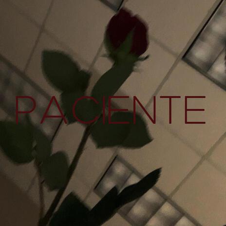 PACIENTE | Boomplay Music