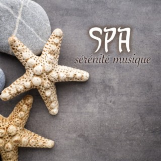 Spa sérénité musique: chansons de spa pour le détente et bien-être