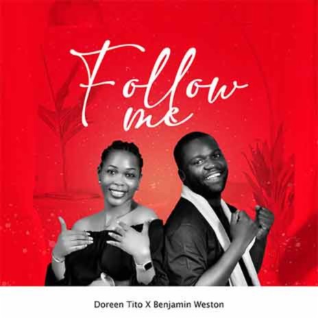 Follow Me ft. Doreen Tito | Boomplay Music