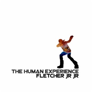 The Human Experience