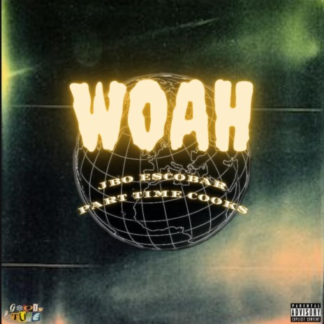 WOAH ft. Part Time Cooks | Boomplay Music