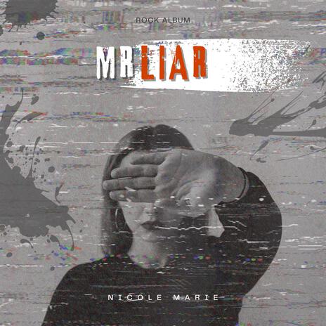 Mr. Liar | Boomplay Music