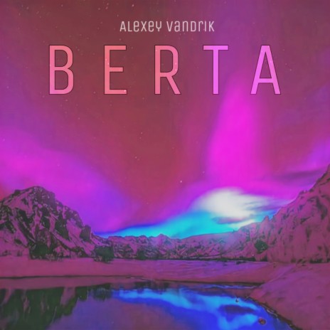 Berta | Boomplay Music