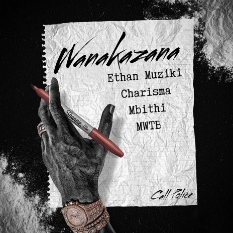 WANAKAZANA ft. ETHAN MUZIKI, Mbithi & MWTB | Boomplay Music